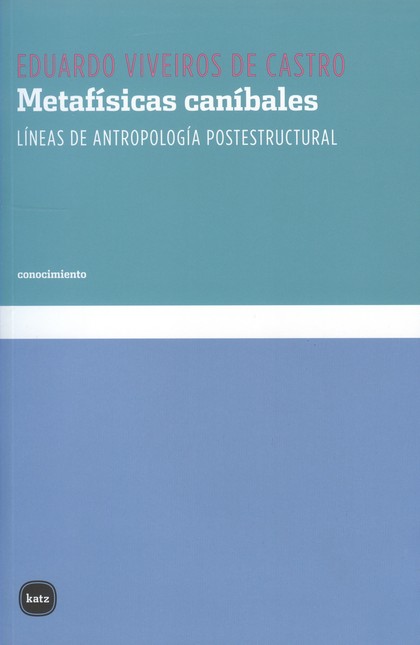 Metafísicas caníbales