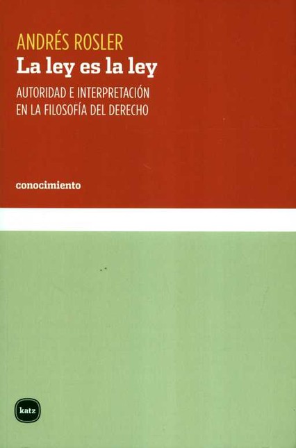 La ley es la ley. Autoridad e ...