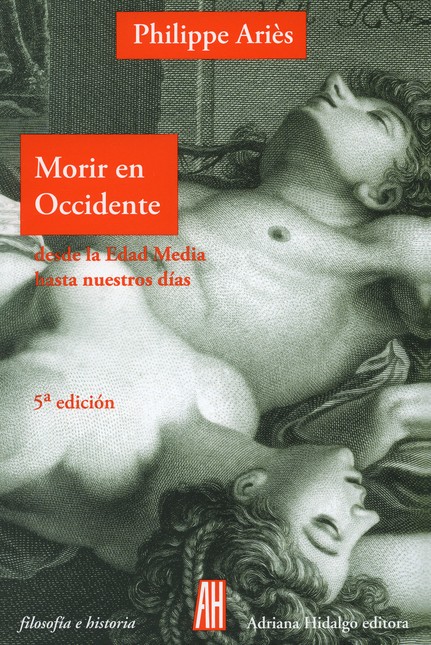 Morir en Occidente desde la ed...