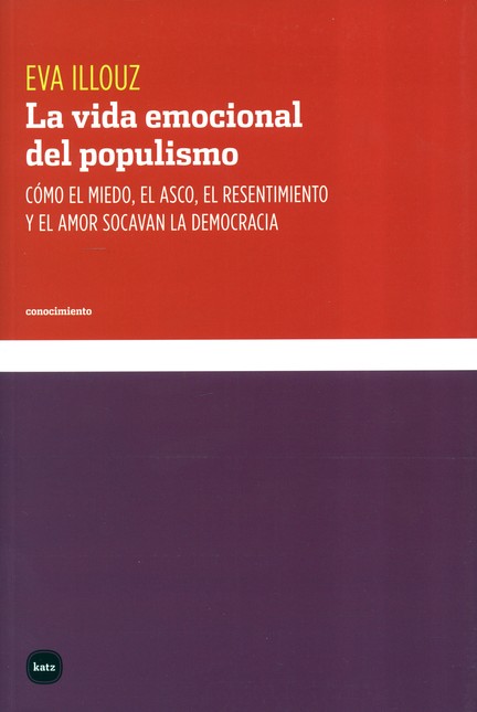 La vida emocional del populism...