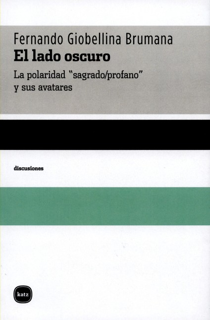 Lado oscuro. La polaridad sagr...