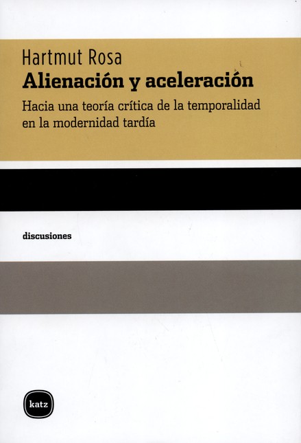Alienación y aceleración. Haci...