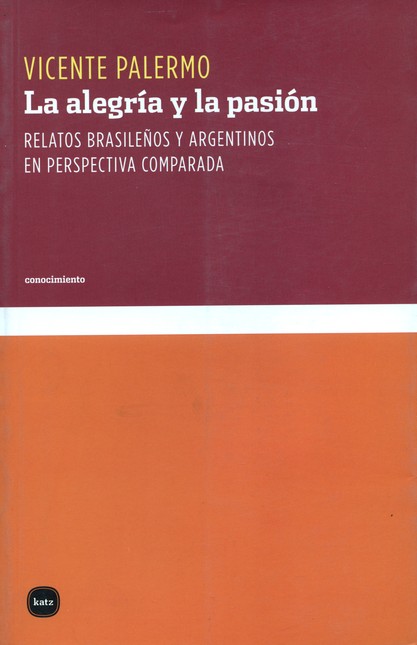Alegría y la pasión. Relatos b...