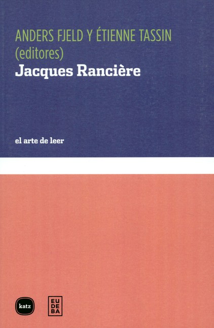 Jacques Ranciére. El arte de l...