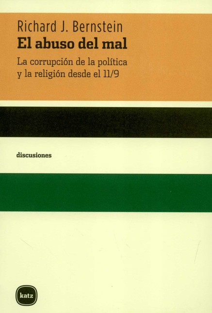 Abuso del mal. La corrupción d...