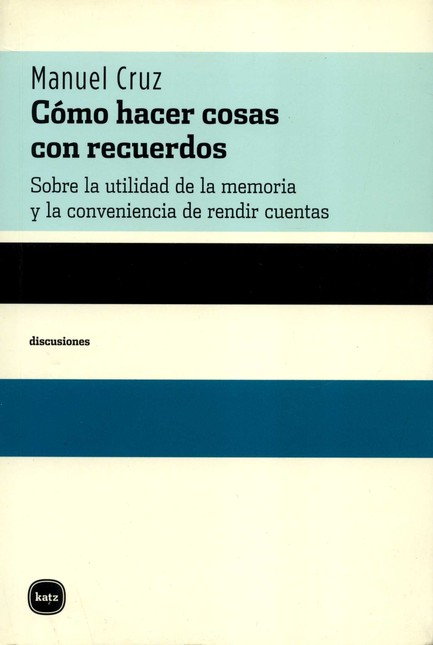 Cómo hacer cosas con recuerdos...