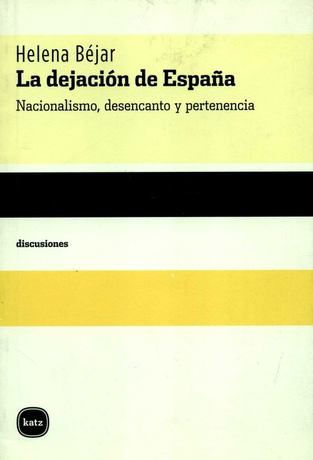 La dejación de España. Naciona...