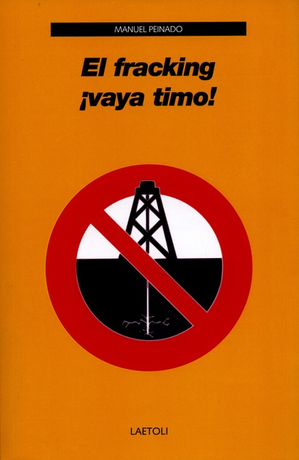 El fracking ¡vaya timo!