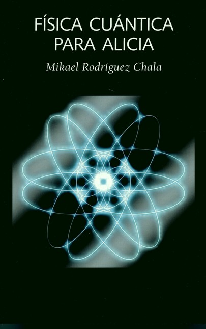 Física cuántica para Alicia