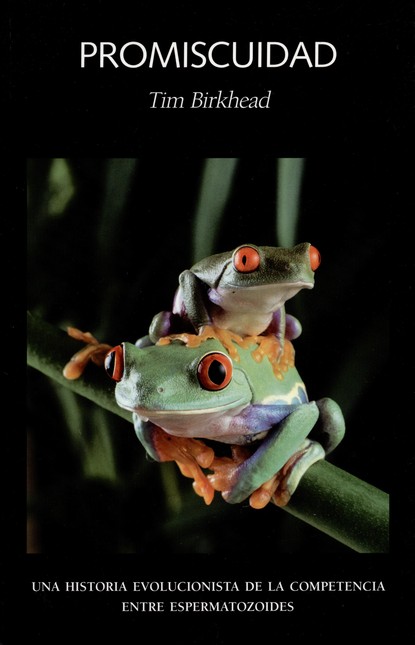 Promiscuidad. Una historia evo...