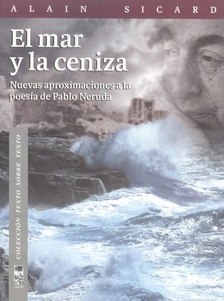 El mar y la ceniza. Nuevas apr...