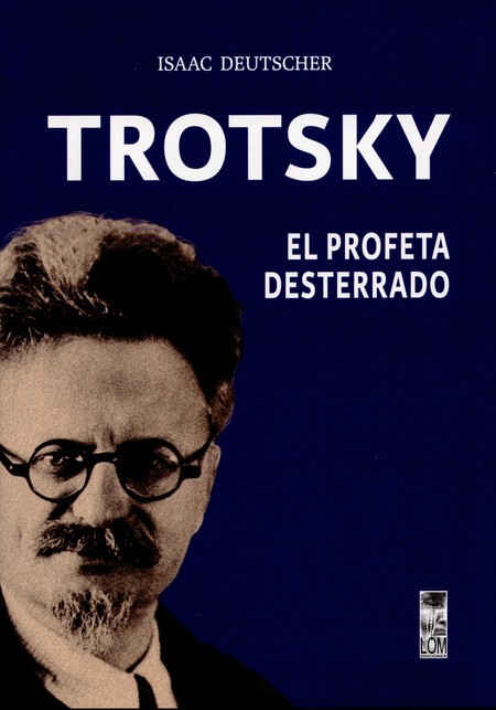 Trotsky, el profeta desterrado