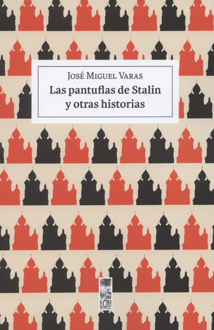 Las pantuflas de Stalin y otra...