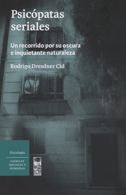 Psicópatas seriales. Un reccor...