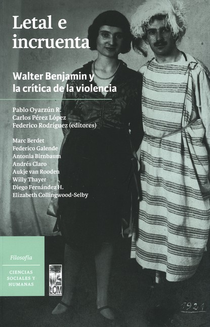 Letal e incruenta. Walter Benj...
