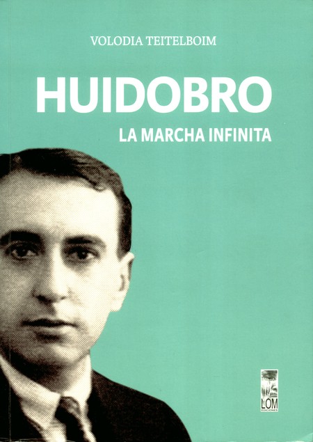 Huidobro. La marcha infinita