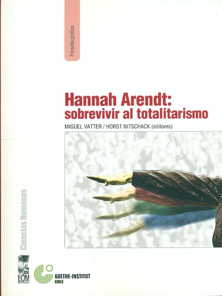 Hannah Arendt: sobrevivir al t...