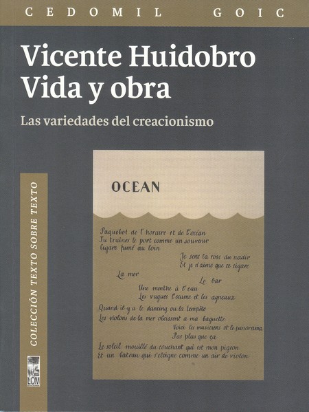 Vicente Huidobro. Vida y obra....