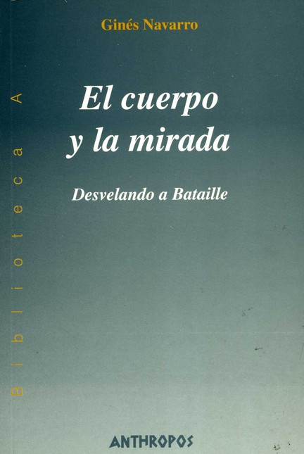 El cuerpo y la mirada. Desvela...