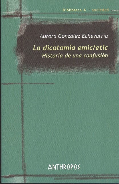 La dicotomía emic/etic. Histor...