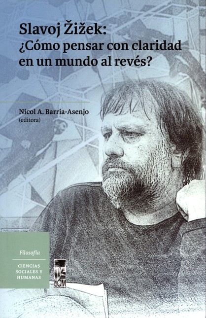 Slavoj Zizek: ¿Cómo pensar con...