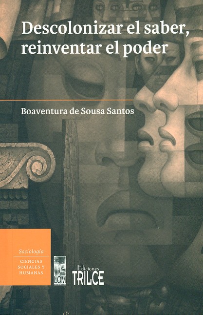 Descolonizar el saber, reinven...