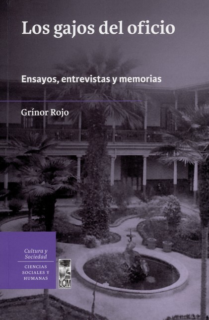 Los gajos del oficio. Ensayos,...