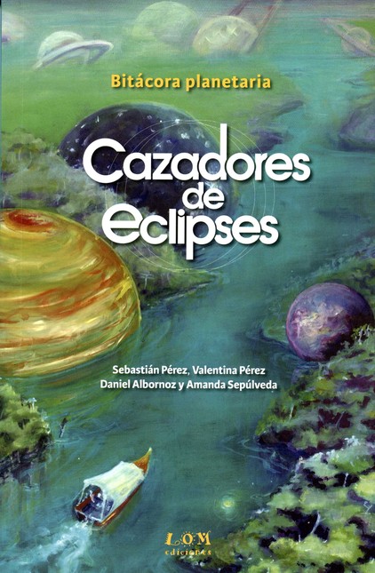 Cazadores de eclipses. Bitácor...