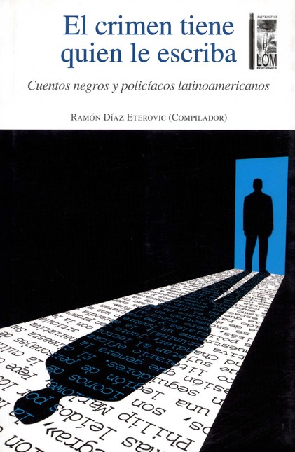 Crimen tiene quien le escriba....