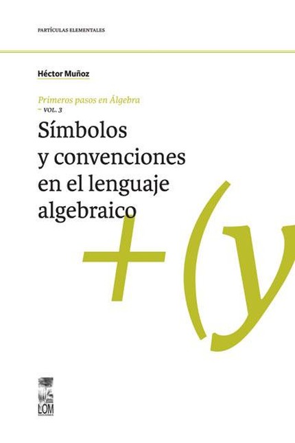 Primeros pasos en álgebra. Vol...