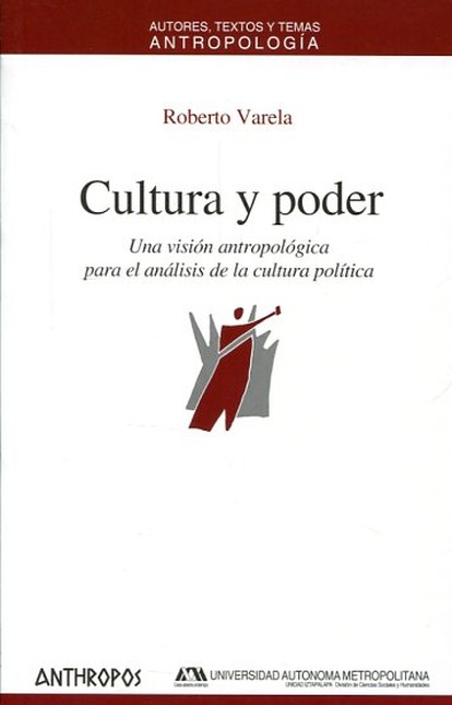 Cultura y poder. Una visión an...