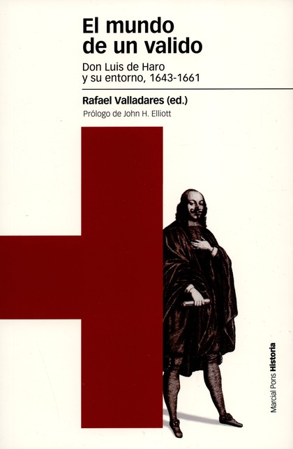 El mundo de un valido Don Luis...