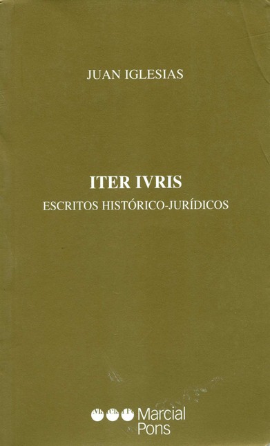 Iter ivris. Escritos histórico...