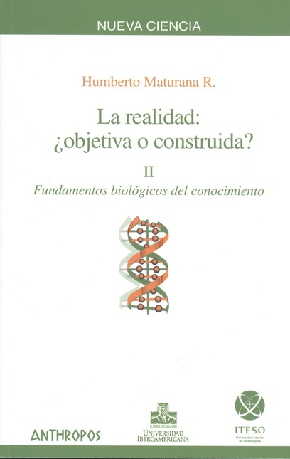 La realidad: objetiva o constr...