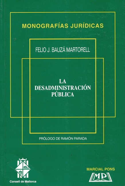 La desadministración pública