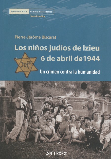 Los niños judíos de Izieu 6 de...