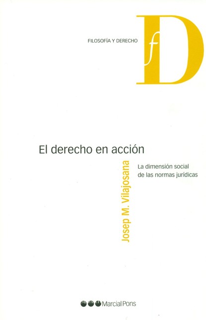 El derecho en acción. La dimen...