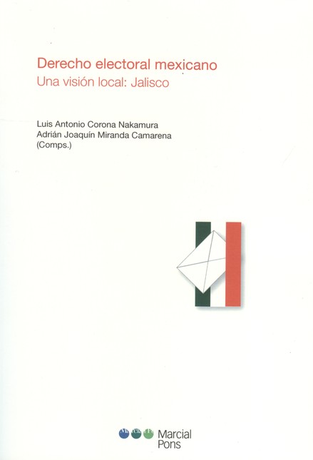 Derecho electoral mexicano. Un...