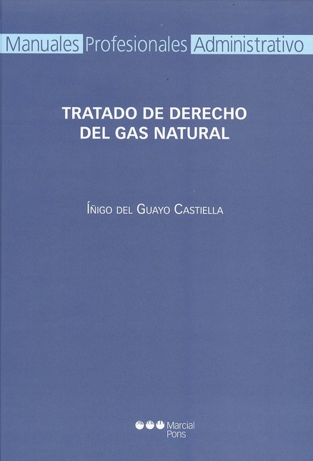 Tratado de Derecho del gas nat...