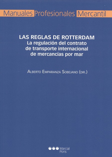 Las reglas de Rotterdam. La re...