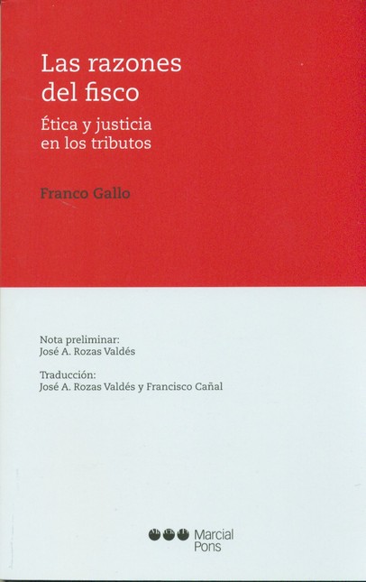 Las razones del fisco. Ética y...