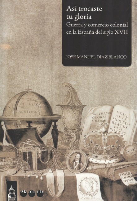 Así trocaste tu gloria. Guerra...