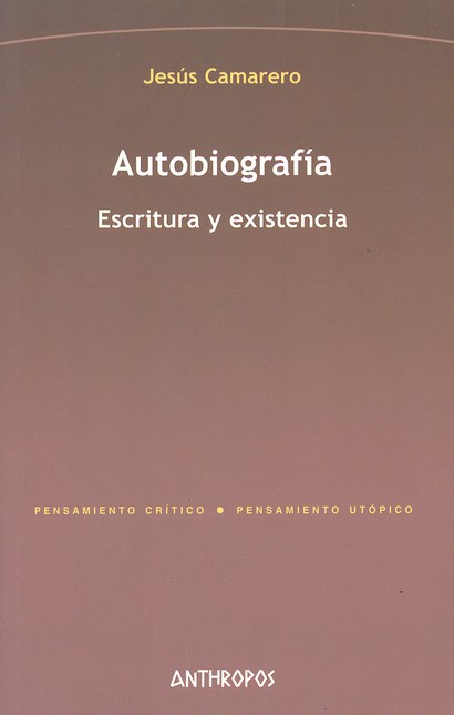 Autobiografía. Escritura y exi...
