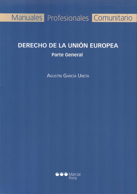 Derecho de la Unión Europea. P...