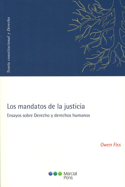 Los mandatos de la justicia. E...