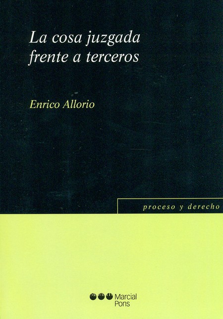 La cosa juzgada frente a terce...