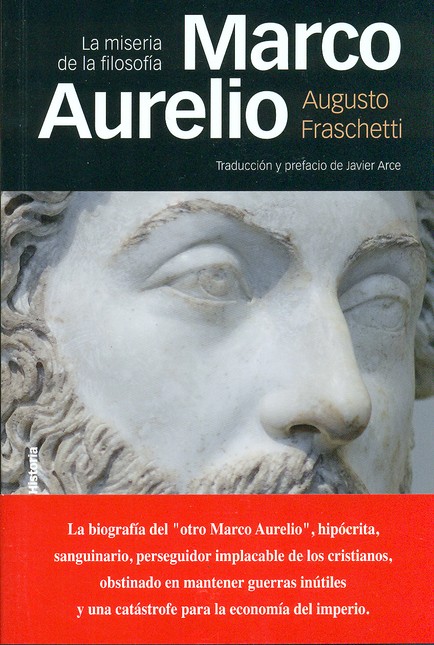 Marco Aurelio. La miseria de l...