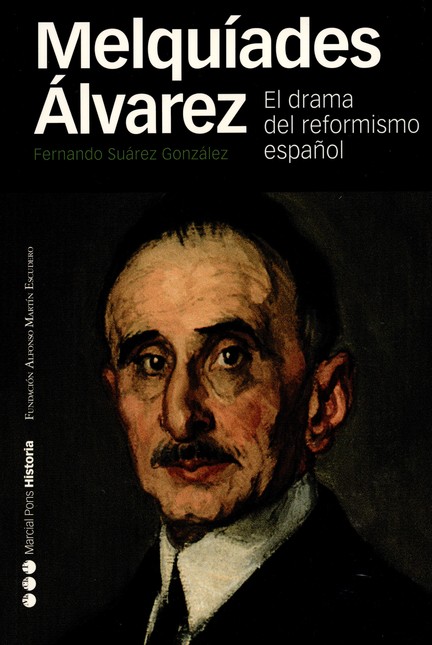 Melquíades Álvarez. El drama d...