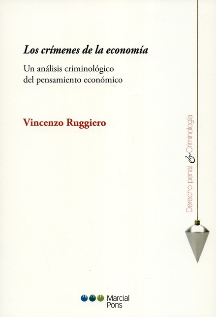 Los crímenes de la economía. U...