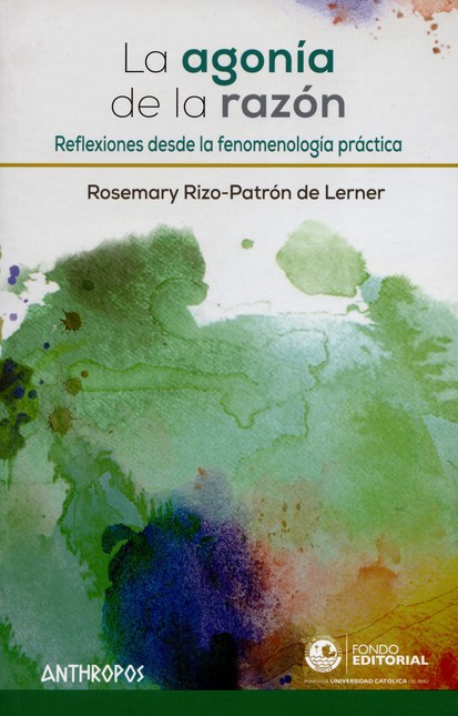 La agonía de la razón. Reflexi...